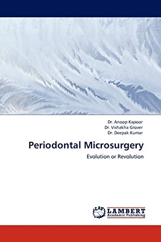 Periodontal Microsurgery: Evolution or Revolution