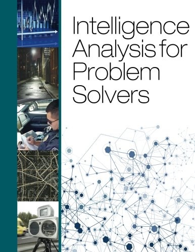 Intelligence Analysis for Problem Solvers