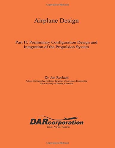 Airplane Design: Preliminary configuration design and integration of the propulsion system