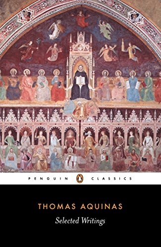 Thomas Aquinas: Selected Writings (Penguin Classics)