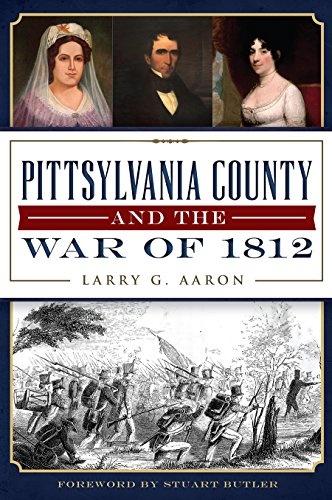 Pittsylvania County and the War of 1812 (Military)