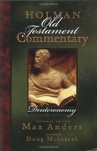 Deuteronomy (Holman Old Testament Commentary, 3)