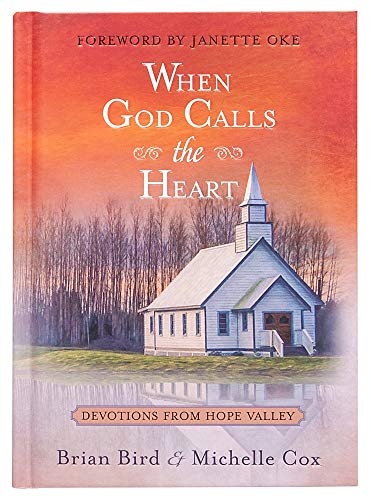 When God Calls the Heart: Devotions from Hope Valley