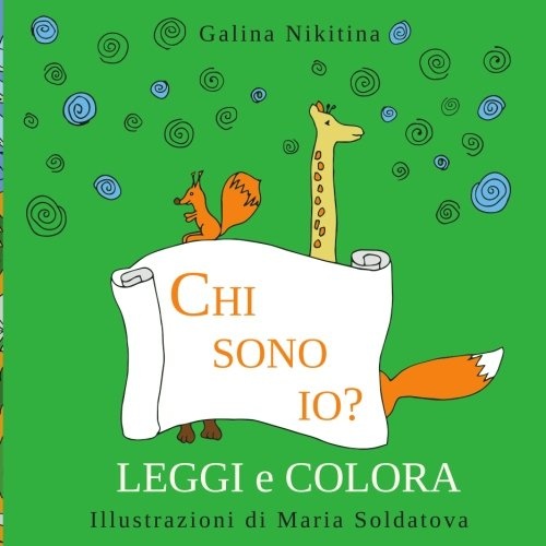 Chi sono io?: da leggere e colorare - Prime letture - Edizione Italiana - Italian edition