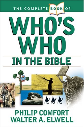 The Complete Book of Who's who in the Bible