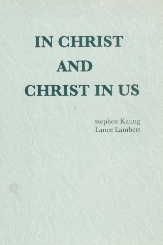 In Christ and Christ in Us