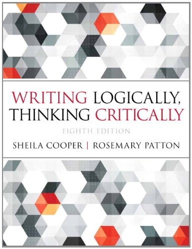 Writing Logically Thinking Critically (8th Edition)