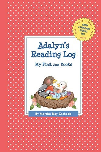 Adalyn's Reading Log: My First 200 Books (GATST) (Grow a Thousand Stories Tall)