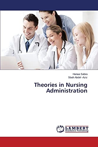 Theories in Nursing Administration