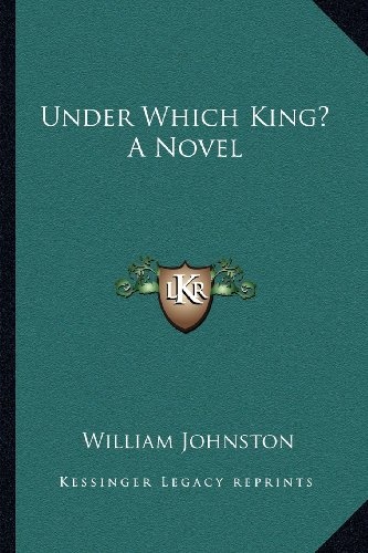 Under Which King? A Novel