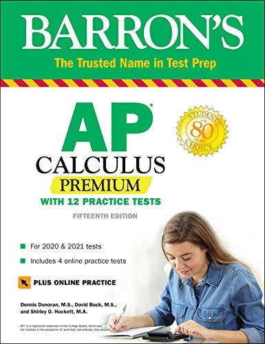 AP Calculus Premium: With 12 Practice Tests (Barron's Test Prep)