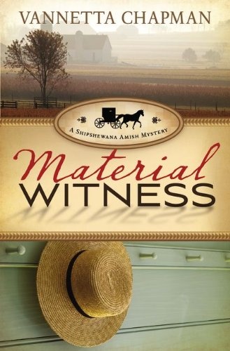 Material Witness (A Shipshewana Amish Mystery)