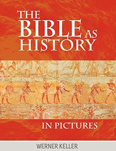 The Bible as History in Pictures