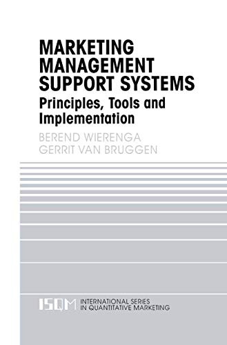 Marketing Management Support Systems: Principles, Tools, and Implementation (International Series in Quantitative Marketing)