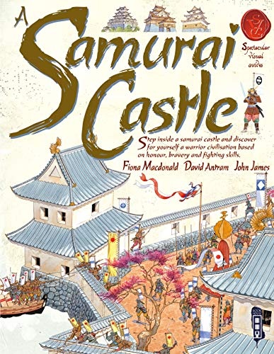 Samurai Castle (Spectacular Visual Guides)