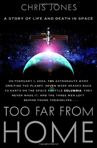 Too Far From Home: A Story of Life and Death in Space