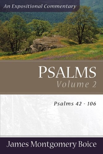 Psalms: Psalms 42-106 (Expositional Commentary)