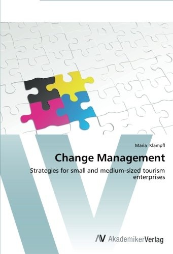Change Management: Strategies for small and medium-sized tourism enterprises