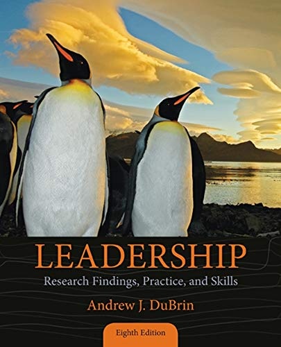 Leadership: Research Findings, Practice, and Skills - Standalone Book