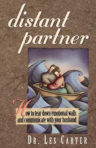 Distant Partner: How to tear down emotional walls and communicate with your husband