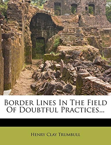 Border Lines In The Field Of Doubtful Practices...