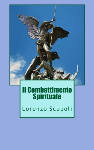Il Combattimento Spirituale (Italian Edition)