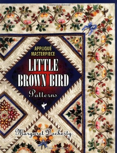 Applique Masterpiece Little Brown Bird Patterns: Little Brown Bird Patterns