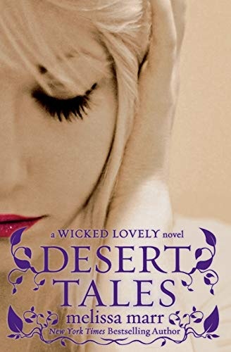 Desert Tales (Wicked Lovely (Paperback))