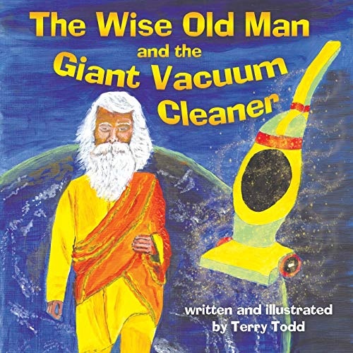 The Wise Old Man and the Giant Vacuum Cleaner