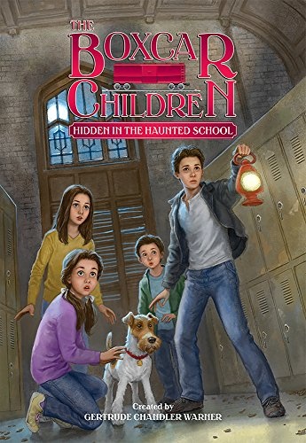 Hidden in the Haunted School (The Boxcar Children Mysteries)