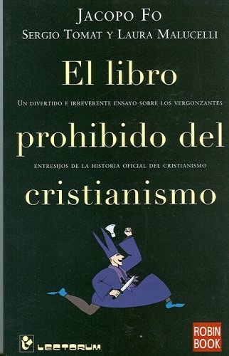 El Libro Prohibido Del Cristianismo/ the Prohibited Book on Christianity