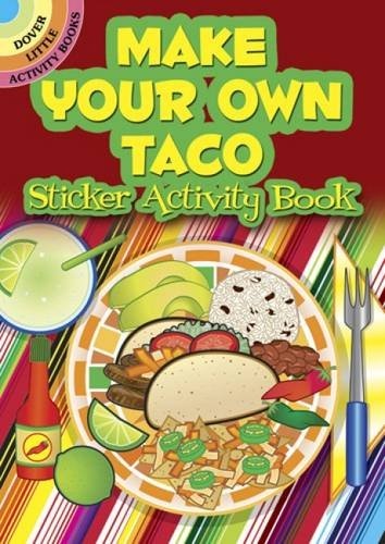 Make Your Own Taco Sticker Activity Book (Dover Little Activity Books Stickers)