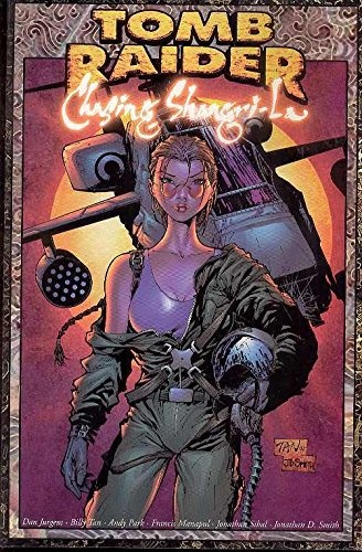 Tomb Raider Volume 3: Chasing Shangri La