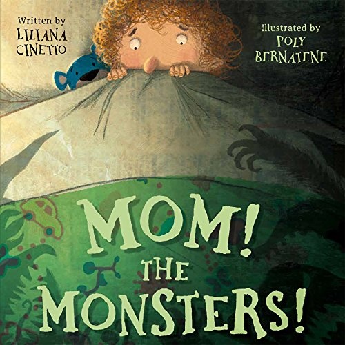 Mom! The Monsters!