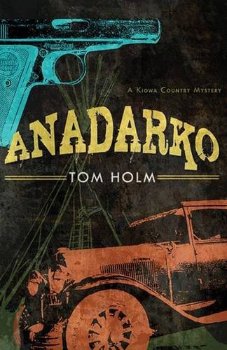 Anadarko: A Kiowa Country Mystery