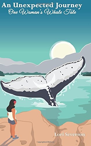 An Unexpected Journey: One Woman's Whale Tale