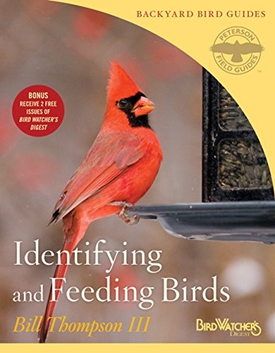 Identifying and Feeding Birds (1) (Peterson Field Guides/Bird Watcherâs Digest Backyard Bird Guides)