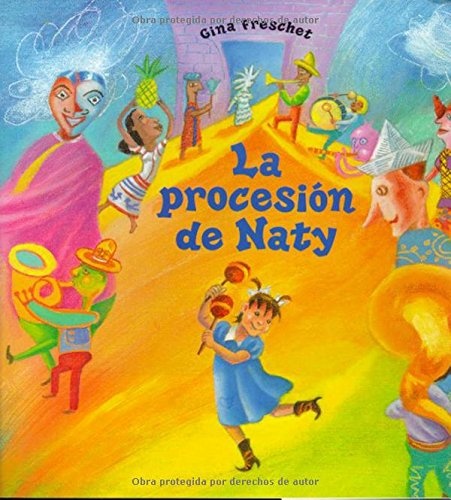 La ProcesÃ³n de Naty (Libros Juveniles) (Spanish Edition)