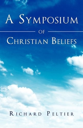 A Symposium of Christian Beliefs