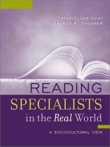 Reading Specialists in the Real World: A Sociocultural View