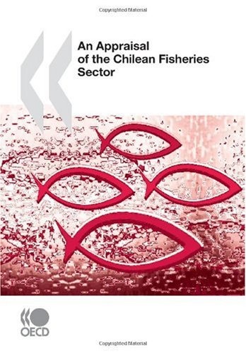 An Appraisal of the Chilean Fisheries Sector (AGRICULTURE ET ALIMENTATION, ENVIRONNEME)