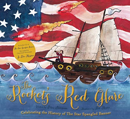 The Rocket's Red Glare: Celebrating the History of The Star Spangled Banner: Book & CD (Book and CD)