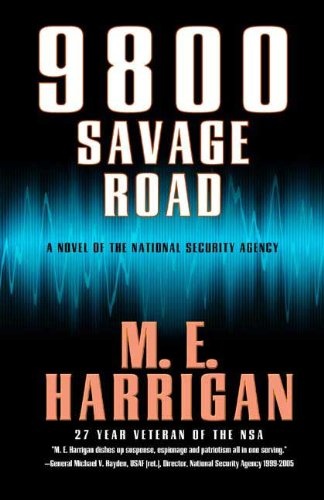 9800 Savage Road: A Novel of the National Security Agency