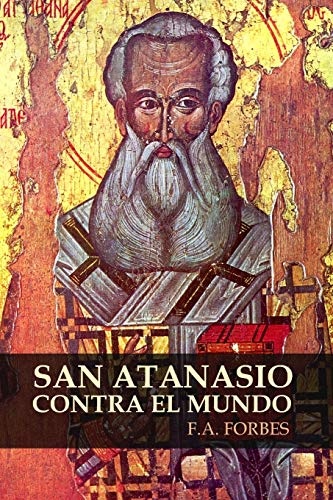 San Atanasio contra el mundo (Spanish Edition)