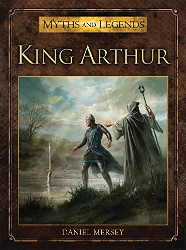 King Arthur (Myths and Legends)