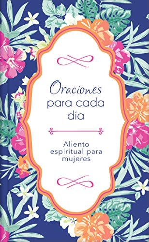 Oraciones para cada dÃ­a (Spanish Edition)