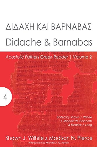 Didache & Barnabas (Apostolic Fathers Greek Reader) (Volume 2)