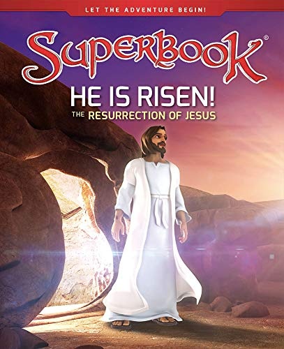 He Is Risen!: The Resurrection of Jesus (Volume 11) (Superbook)