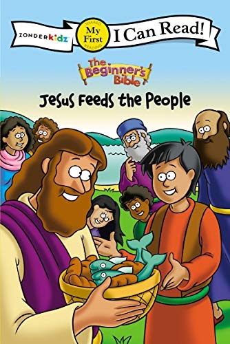 The Beginner's Bible Jesus Feeds the People: My First (I Can Read! / The Beginner's Bible)