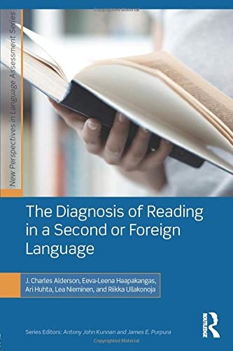 The Diagnosis of Reading in a Second or Foreign Language (New Perspectives on Language Assessment Series)